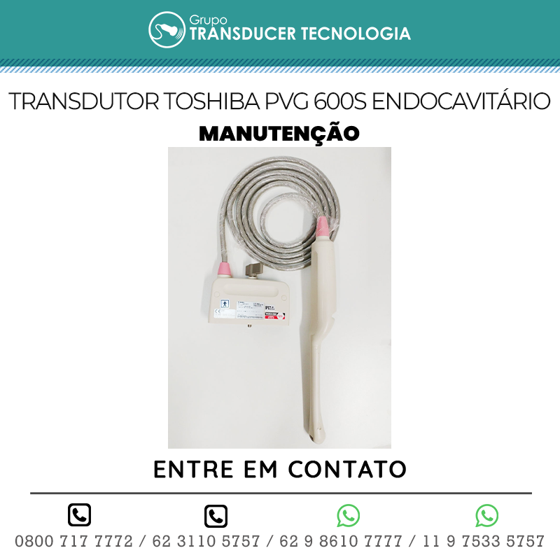 MANUTENCAO TRANSDUTOR TOSHIBA PVG 600S ENDOCAVITARIO