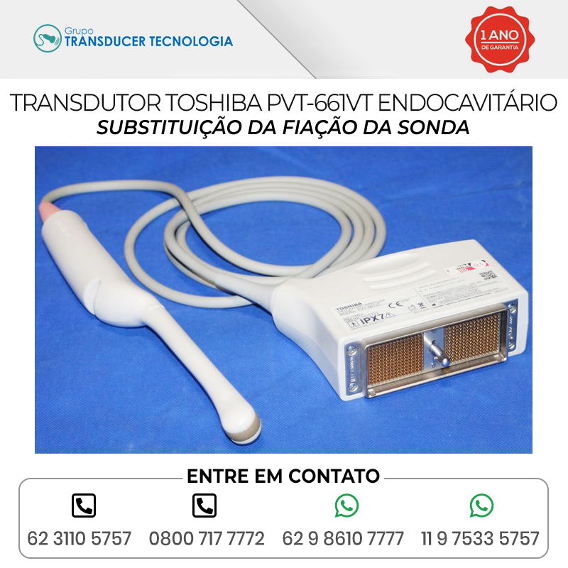 SUBSTITUICAO DA FIACAO DA SONDA TRANSDUTOR TOSHIBA PVT 661VT ENDOCAVITARIO