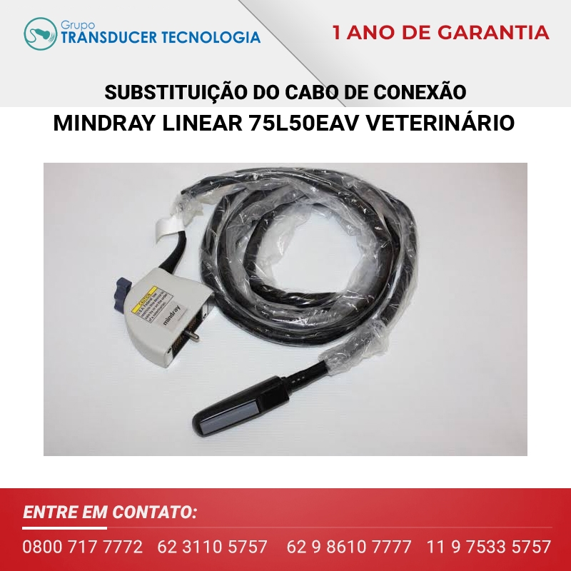 SUBSTITUICAO DO CABO DE CONEXAO TRANSDUTOR MINDRAY LINEAR 75L50EAV VETERINARIO