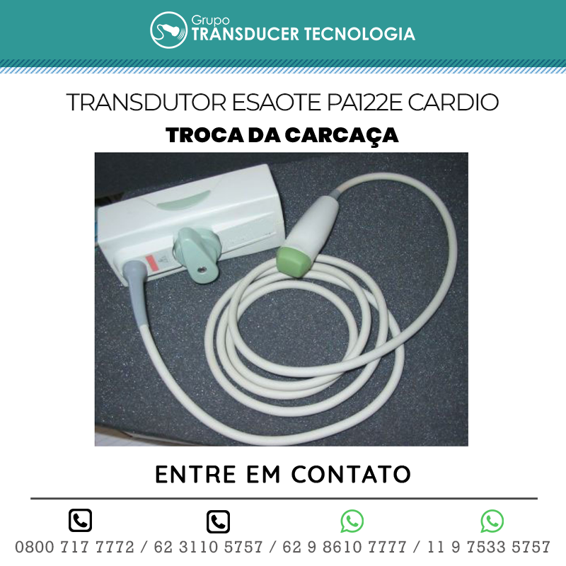 TROCA DA CARCACA TRANSDUTOR ESAOTE PA122E CARDIO