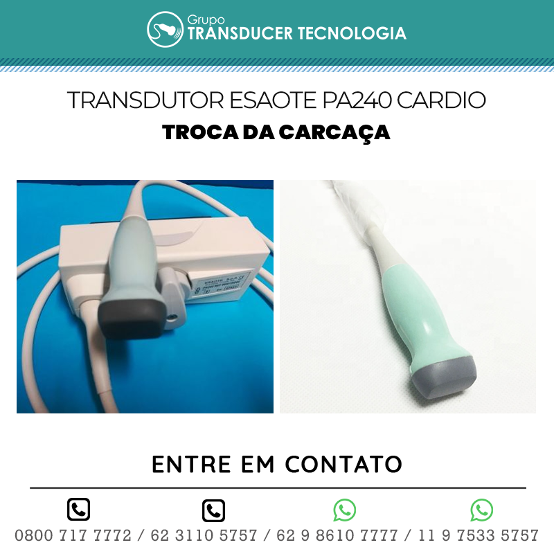 TROCA DA CARCACA TRANSDUTOR ESAOTE PA240 CARDIO