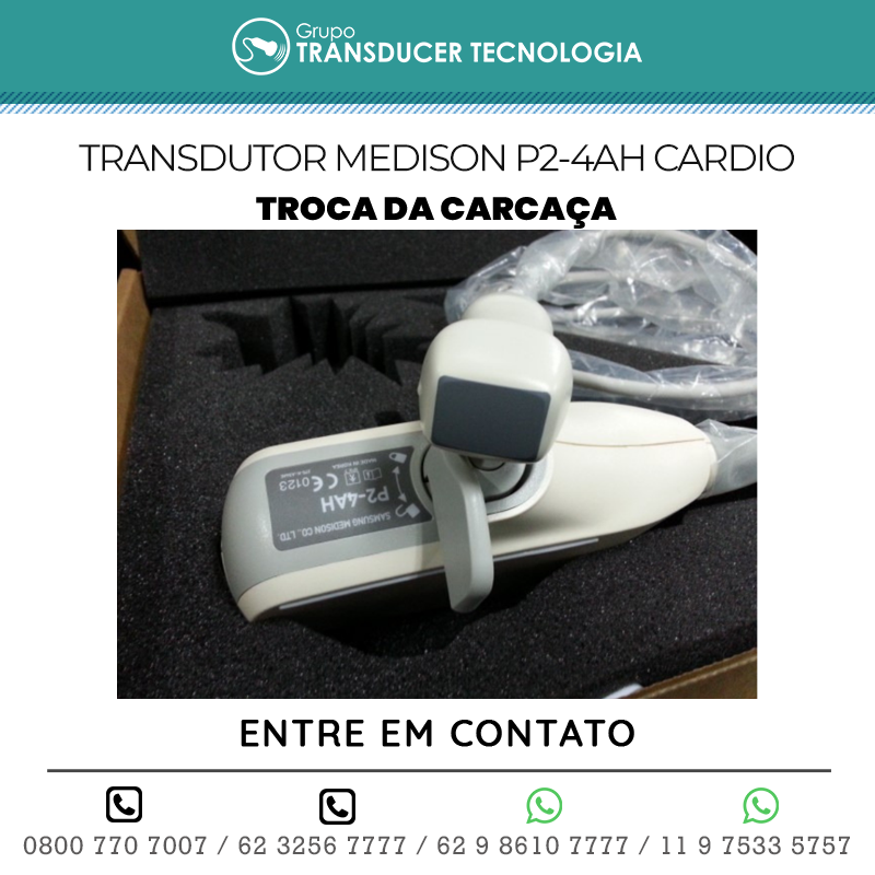 TROCA DA CARCACA TRANSDUTOR MEDISON P2 4AH CARDIO