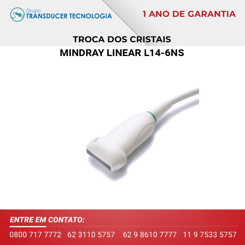 TROCA DOS CRISTAIS TRANSDUTOR MINDRAY LINEAR L14 6NS