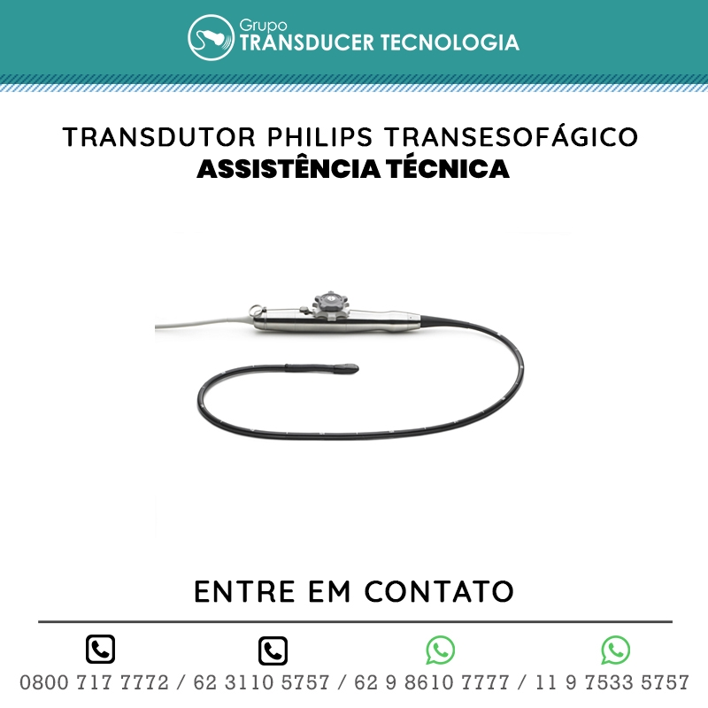 ASSISTENCIA TECNICA TRANSDUTOR PHILIPS TRANSESOFAGICO XT 27 LIVE 3D