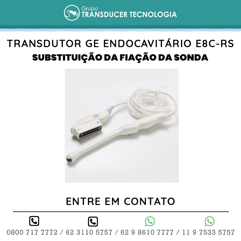 SUBSTITUICAO DA FIACAO DA SONDA TRANSDUTOR GE ENDOCAVITARIO E8C RS