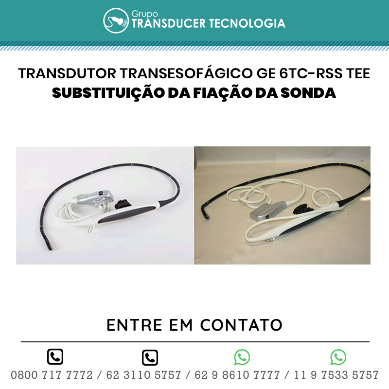 SUBSTITUICAO DA FIACAO DA SONDA TRANSDUTOR GE TRANSESOFAGICO 6TC RSS TEE