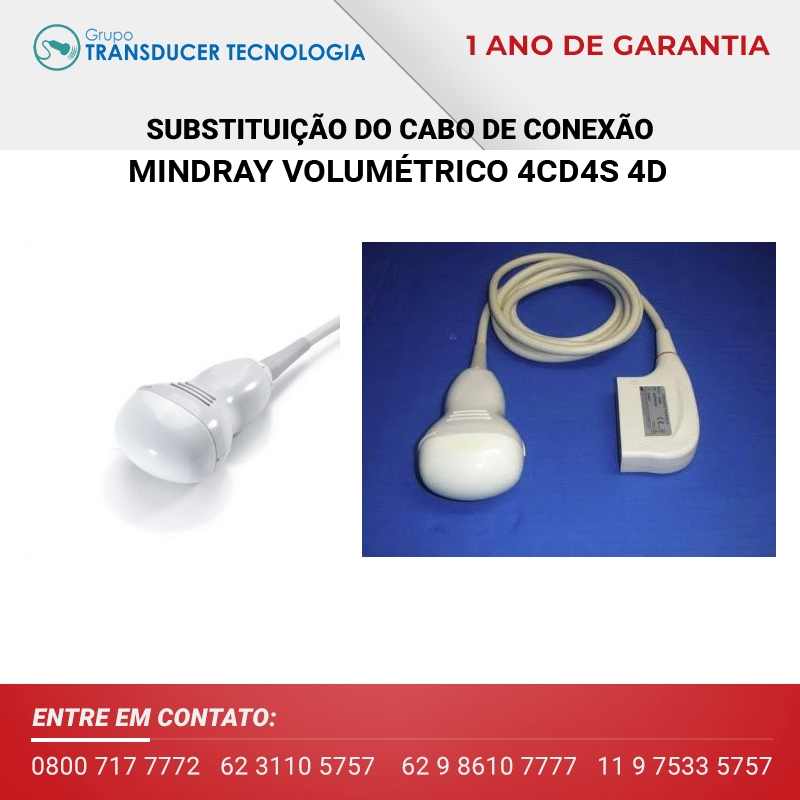 SUBSTITUICAO DO CABO DE CONEXAO TRANSDUTOR MINDRAY CONVEXO VOLUMETRICO 4CD4S 4D