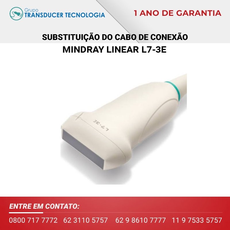 SUBSTITUICAO DO CABO DE CONEXAO TRANSDUTOR MINDRAY LINEAR L7 3E