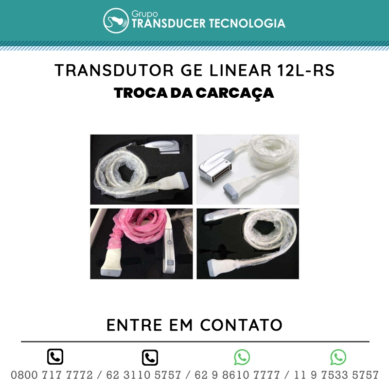 TROCA DA CARCACA TRANSDUTOR GE LINEAR 12L RS