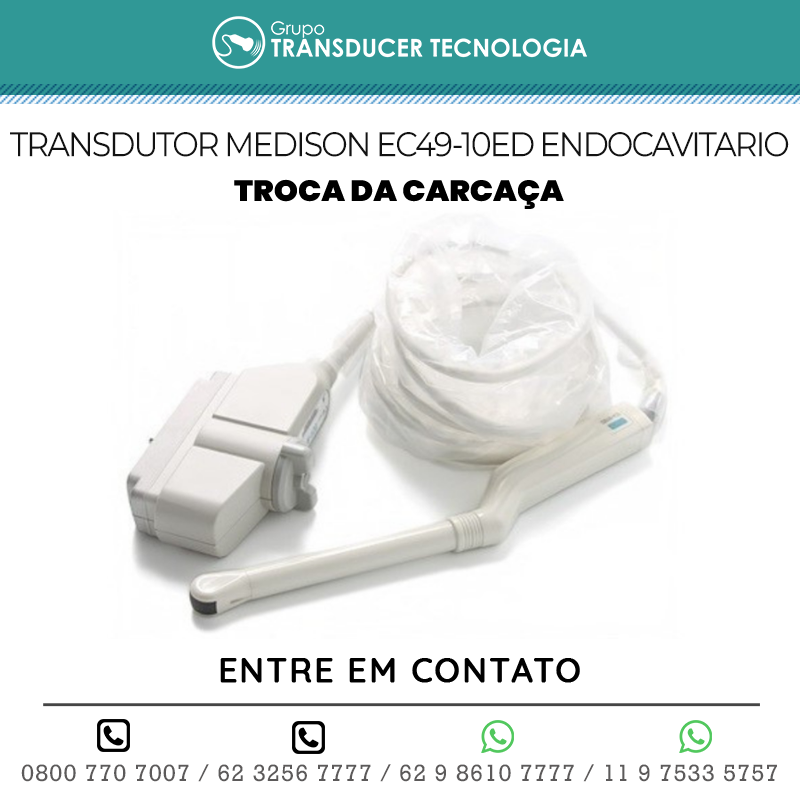 TROCA DA CARCACA TRANSDUTOR MEDISON EC49 10ED ENDOCAVITARIO