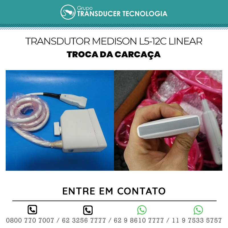 TROCA DA CARCACA TRANSDUTOR MEDISON L5 12C LINEAR