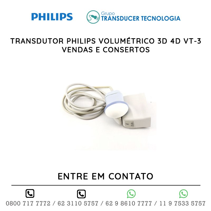 TRANSDUTOR PHILIPS VOLUMÉTRICO 3D 4D VT 3 - VENDAS E CONSERTOS